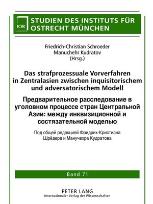 cover image of Das strafprozessuale Vorverfahren in Zentralasien zwischen inquisitorischem und adversatorischem Modell